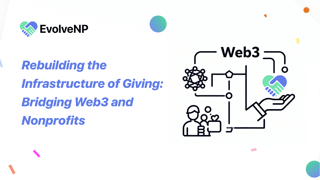 Rebuilding the Infrastructure of Giving: Bridging Web3 and Nonprofits